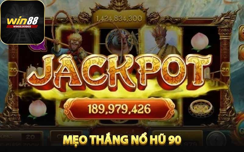Nổ Hũ 90 - Tựa Game Đổi Thưởng Hấp Dẫn Nhất Win88 - Nukice