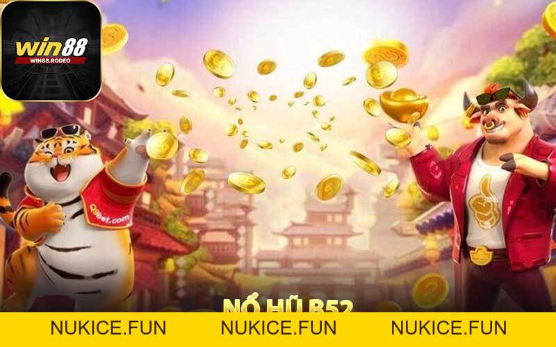 NỔ HŨ - WIN88 - Nukice