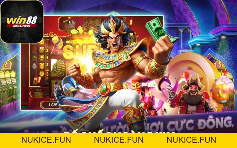 NỔ HŨ - WIN88 - Nukice