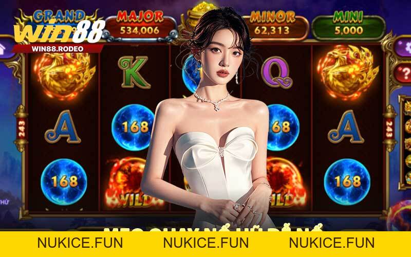 NỔ HŨ - WIN88 - Nukice