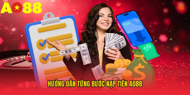 Nạp Tiền AO88 - Bí Quyết Tối Ưu Giao Dịch Nhanh, An Toàn - Nukice